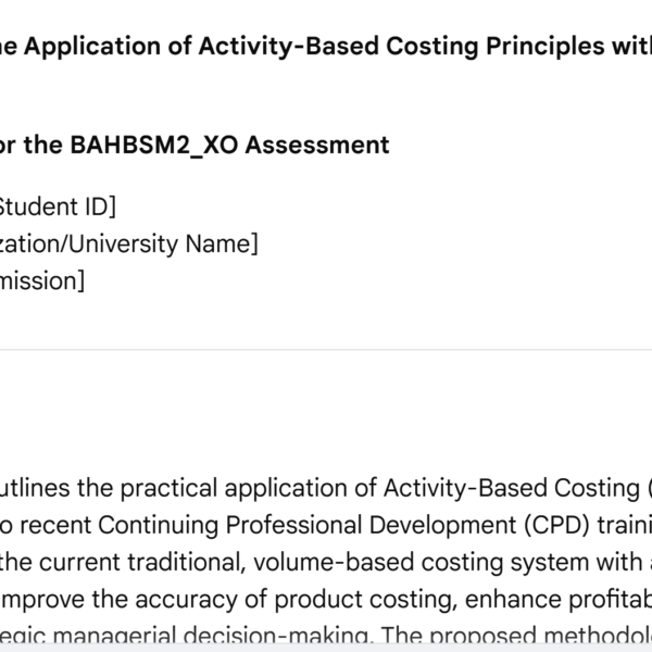 BAHBSM2_XO Assessment         You have recently attended CPD course in relation to Activity Based Costing and have decided to apply the principles to the company’s operations. 