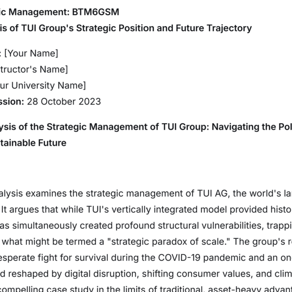 Conduct case study research on the strategic management of a global tourism organisation of your choice, demonstrate an in-depth understanding o