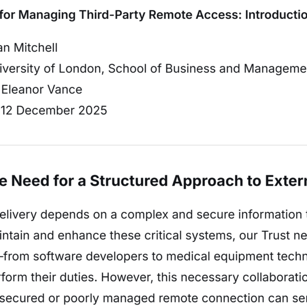 Access is permitted through a mechanism that ensures appropriate controls are in place to restrict access to authorized 3rd Party organizations only;  Any changes that are conducted are done so in accordance with the Trust Change Management procedures;  There is a robust a
