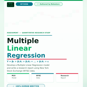 DFI5006 Assessment:You are required to carry out a research study in which you develop a Multiple Linear Regression (MLR) model and write a report about it using the data provided for New York Stock Exchange